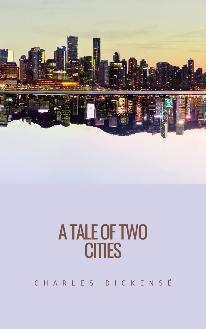 A TALE OF TWO CITIES