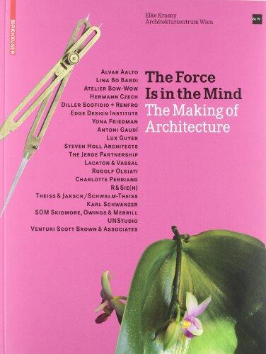 The Force Is in the Mind: The Making of Architecture