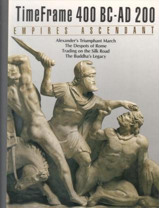 Empires Ascendant: 400 BC-AD 200