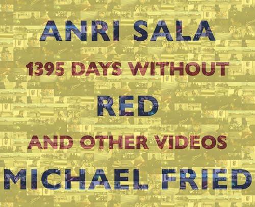 Anri Sala: "1395 Days without Red" and Other Videos