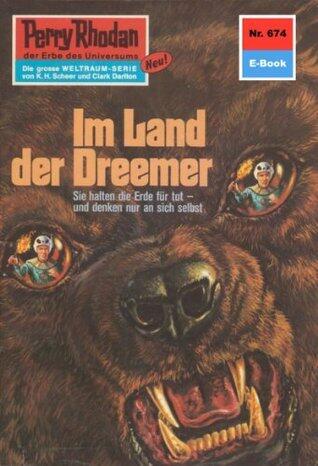 Perry Rhodan 674: Im Land der Dreemer: Perry Rhodan-Zyklus "Das Konzil" (Perry Rhodan-Erstauflage)