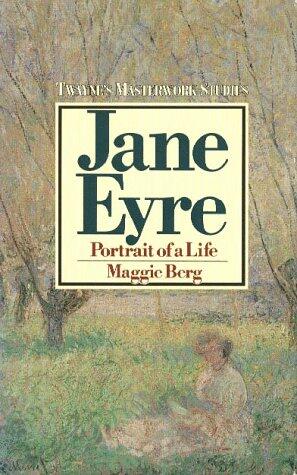 Jane Eyre: Portrait of a Life: A Student's Companion to the Novel