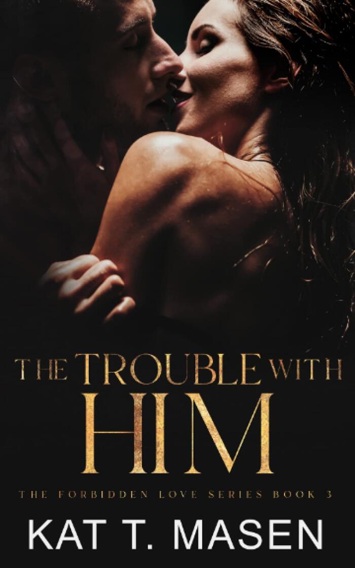 The Trouble With Him