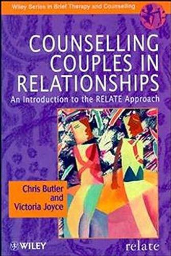 Counselling Couples in Relationships: An Introduction to the Relate Approach