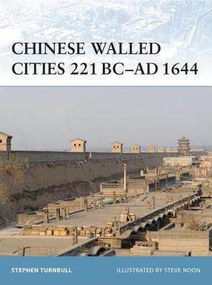 Chinese Walled Cities 221 BC-Ad 1644