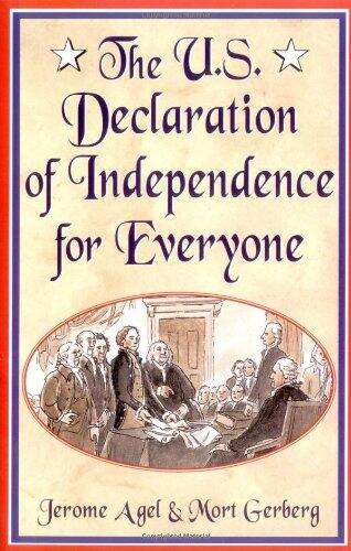 The U.S. Declaration of Independence for Everyone