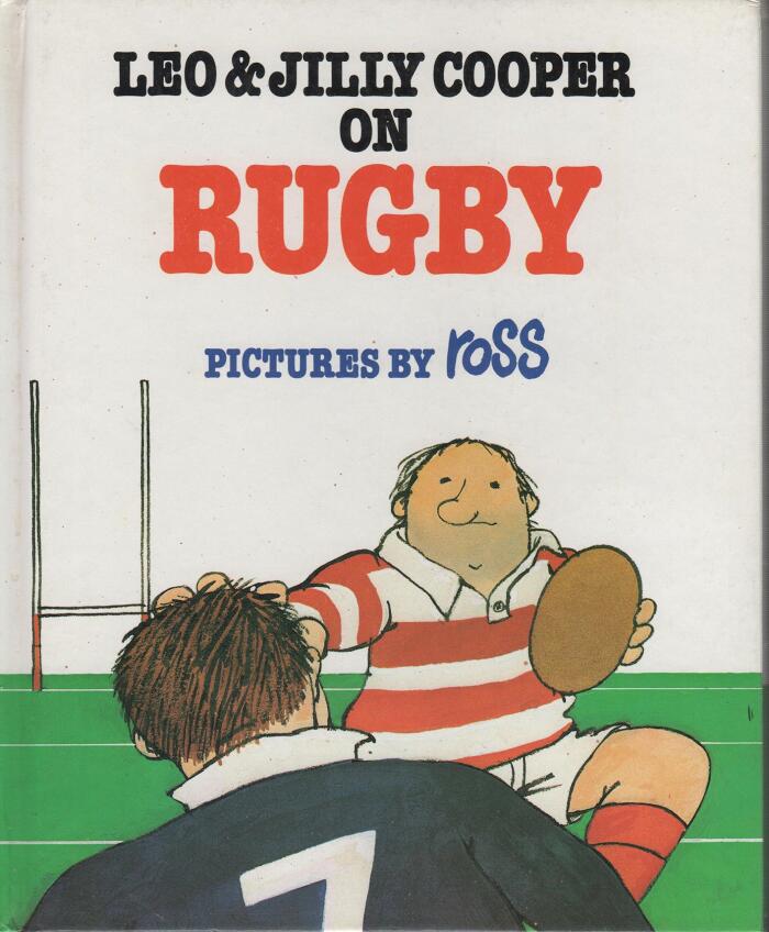 Leo and Jilly Cooper on Rugby