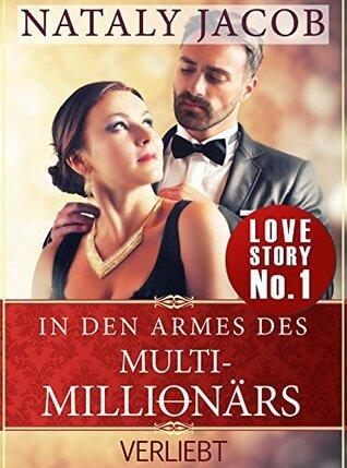 In den Armen des Multi-Millionärs | TEIL 1 | Verliebt (True Love Staffel #1)