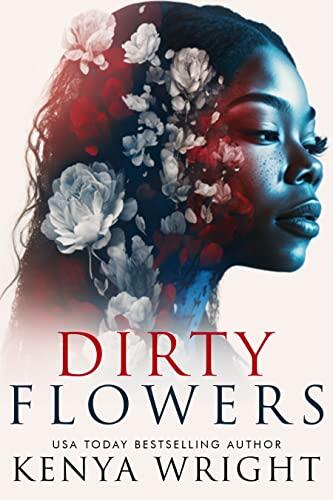Dirty Flowers
