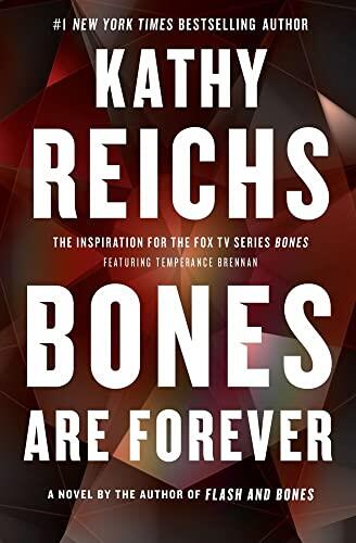 Bones Are Forever: A Novel