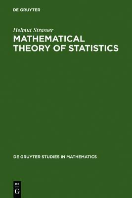 Mathematical Theory of Statistics: Statistical Experiments and Asymptotic Decision Theory