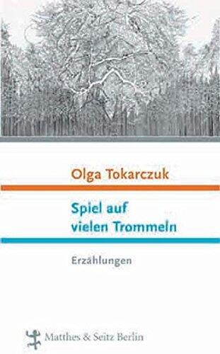 Spiel auf vielen Trommeln. Erzählungen