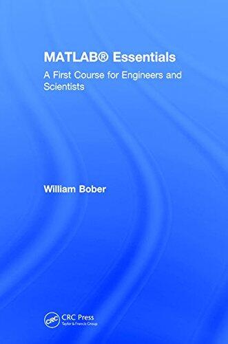 MATLAB Essentials: A First Course for Engineers and Scientists