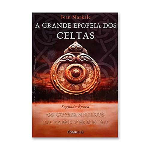A Grande Epopeia dos Celtas II Os Companheiros do Ramo Vermelho