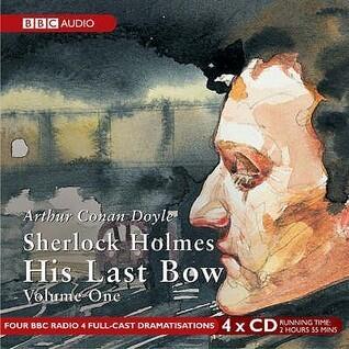 His Last Bow, Volume One