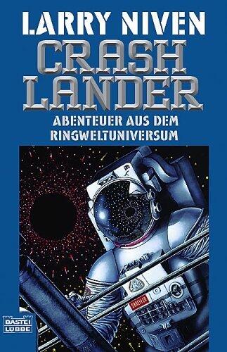 Crashlander. Abenteuer aus dem Ringweltuniversum