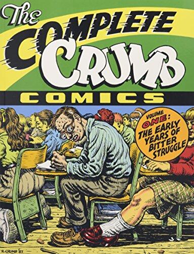 The Complete Crumb Comics Vol. 1: The Early Years of Bitter Struggle