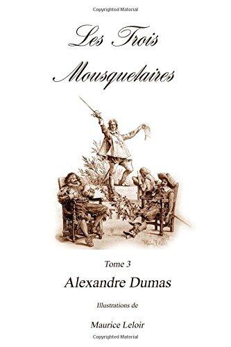 Les Trois Mousquetaires III (Volume III)