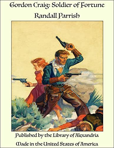 Gordon Craig: Soldier of Fortune
