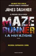 La mutazione. Maze Runner