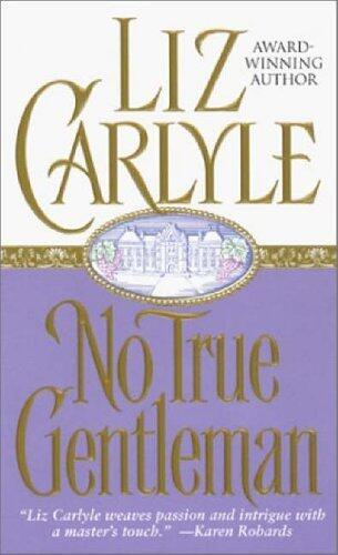 No True Gentleman (Sonnet Books) by Carlyle, Liz (2002) Mass Market Paperback