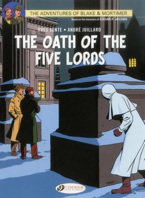 The Oath of the Five Lords: The Adventures of Blake and Mortimer Volume 18