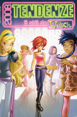 Tendenze 2008: 5 stili da W.i.t.c.h.
