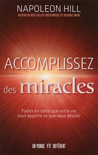 Accomplissez des miracles