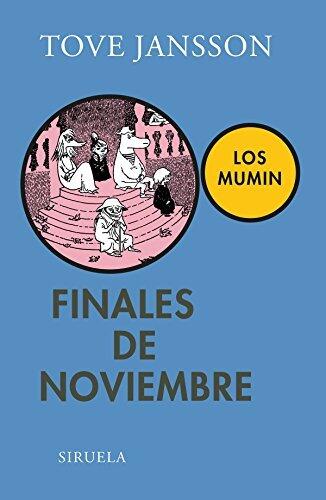 Finales de noviembre: Los Mumin (Las Tres Edades / the Three Ages)