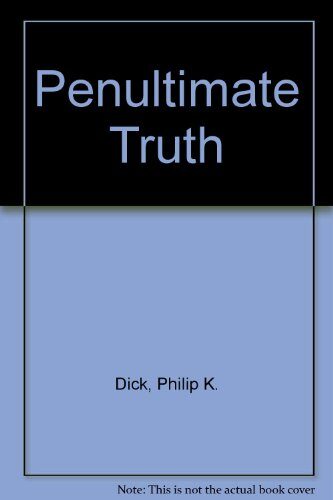 The Penultimate Truth