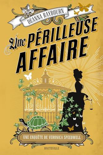 Une Enquête de Veronica Speedwell (T2): Une Périlleuse Affaire