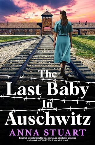 The Last Baby in Auschwitz
