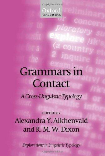 Grammars in Contact: A Cross-Linguistic Typology