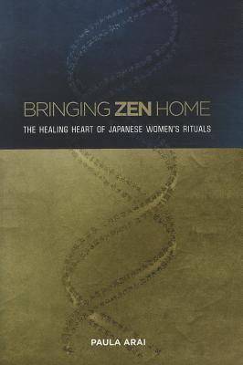 Bringing Zen Home: The Healing Heart of Japanese Women's Rituals