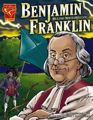 Benjamin Franklin: Genio Norteamericano