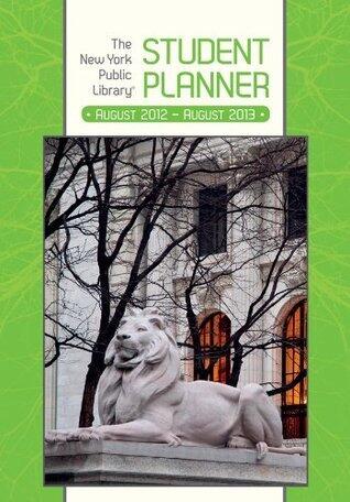 The New York Public Library Student Planner 2013 Calendar: August 2012-august 2013