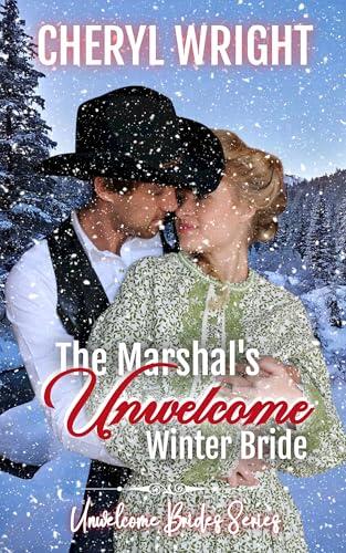 The Marshal's Unwelcome Winter Bride