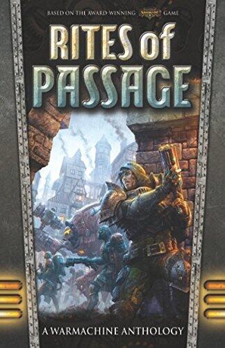 Rites of Passage (A WARMACHINE Anthology)