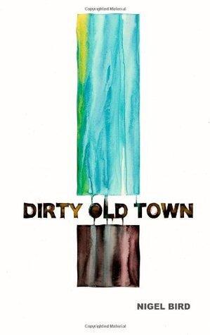 Dirty Old Town