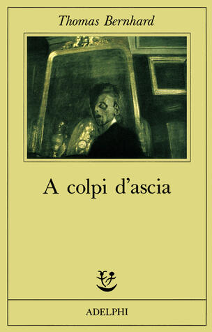 A colpi d'ascia. Una irritazione