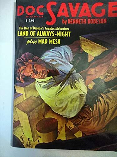 Doc Savage: "Land of Always Night" and "Mad Mesa"