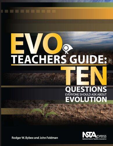 Evo Teacher's Guide: Ten Questions Everyone Should Ask About Evolution (PB316X)