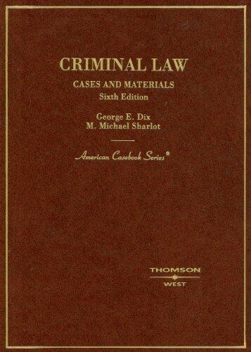 Criminal Law: Cases and Materials (6th Edition)