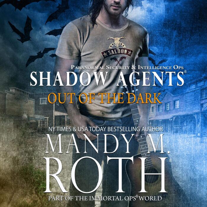 Out of the Dark: Paranormal Security and Intelligence Ops Shadow Agents: Part of the Immortal Ops World