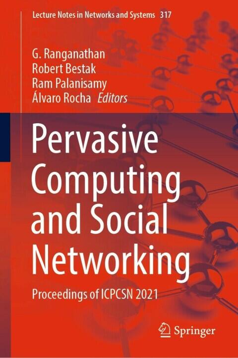 Pervasive Computing and Social Networking: Proceedings of ICPCSN 2021