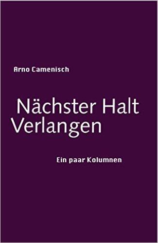 Nächster Halt Verlangen: Ein paar Kolumnen