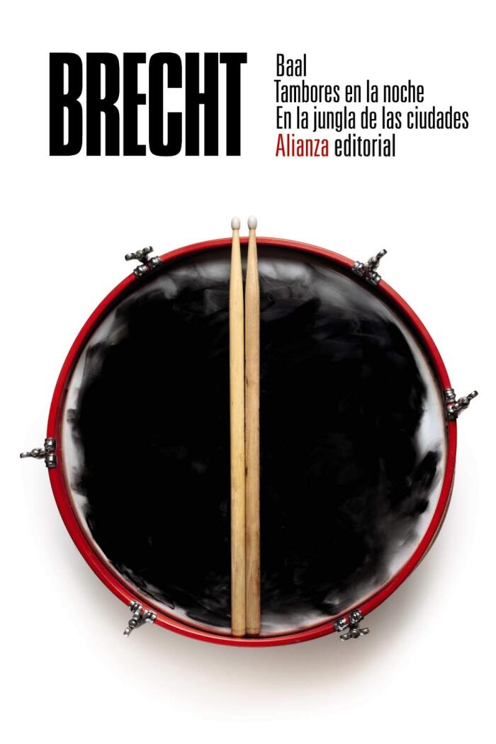 Baal. Tambores en la noche. En la jungla de las ciudades: Teatro completo, #1