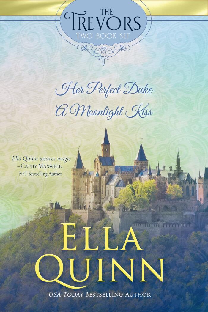 The Trevors Two Book Set: Her Perfect Duke and A Moonlight Kiss