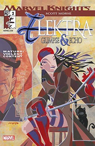 Elektra: Glimpse & Echo #2