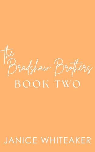 The Bradshaw Brothers-Book Two